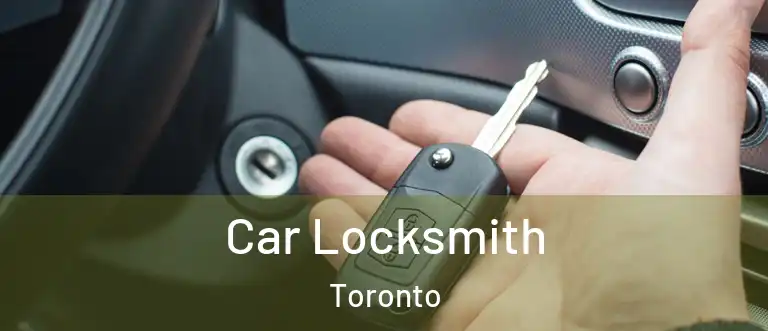  Car Locksmith Toronto